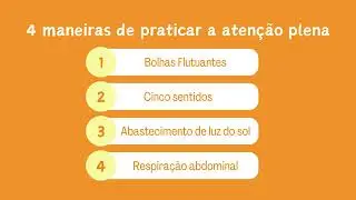 Como práticar atenção plena?