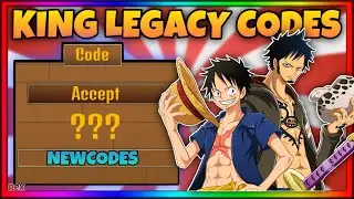 King Legacy *NEW* CODES 🔥 - ALL WORKING CODES IN KING LEGACY (2021)