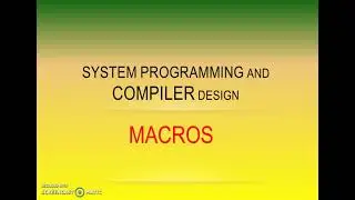 Macro Definition  || macros in system programming | introduction and definition