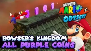 All 100 Purple Coins in Bowser's Kingdom Guide | Super Mario Odyssey