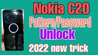 Nokia C20 pattern/passcode unlock solution 25 January 2022