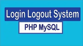 User Login Logout System in PHP MySQL with Session | 