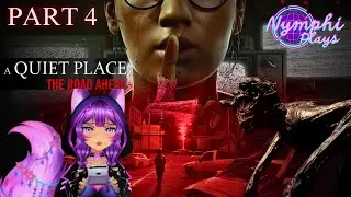 NYMPHI PLAYS [A QUIET PLACE: THE ROAD AHEAD]-THEY JUST DON'T GIVE UP!!