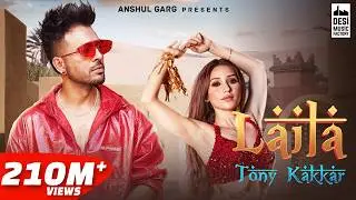 LAILA - Tony Kakkar ft. Heli Daruwala | Satti Dhillon | Anshul Garg | Hindi Song 2020