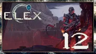 ELEX Прохождение - Клерики #12