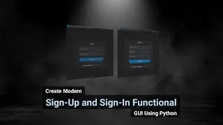Create Modern Sign-up and Sign-in Functional GUI Using Python