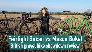 Fairlight Secan vs Mason Bokeh - Which gravel bike would you choose?