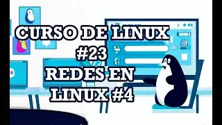 Curso de Linux #23-  Redes en Linux #4