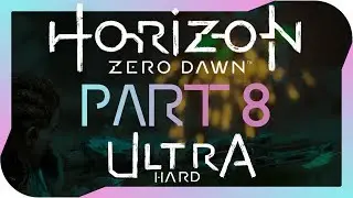 Horizon Zero Dawn: Ultra Hard Walkthrough - OLIN'S REDEMPTION (Part 8)