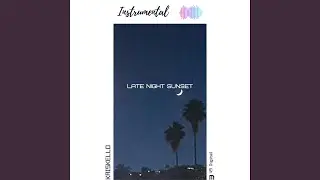 Late Night Sunset