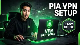 How to Set Up PIA VPN (Private Internet Access) Step-by-Step | Beginner’s Guide 2026