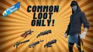 Can I Win a Victory Royale Using ONLY Common Loot (Ultimate Challenge)