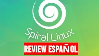 Spiral Linux Mate edition review español |distribuciones linux para principiantes
