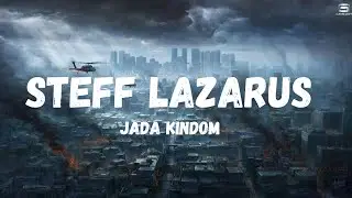 Jada Kingdom-Steff Lazarus (Lyrics)