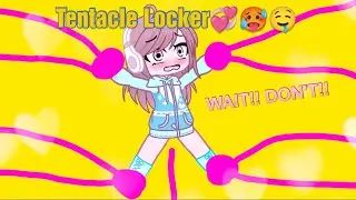 🥵Tentacle Locker💞 (Gacha Club Heat)