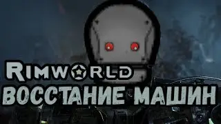 RimWorld \\ Raging Androids //