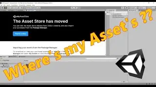 Unity 2020 Asset Store gone - Where's my Asset's?