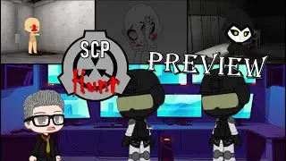 SCP Hunt Preview (Read Desc.) ||| Gacha Club ||| Plata TGD