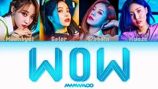 MAMAMOO (마마무) - WOW (Color Coded Lyrics)