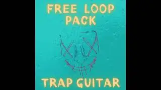 Free Trap Guitar Loops - Juice WRLD, Lil Nas, MGK, Lil Peep