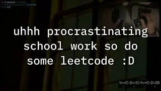 procrastinating school work so i do leetcode in VIM