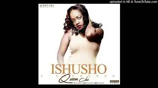 Ishusho y'urukundo By Queen Cha (Official Audio 2017).