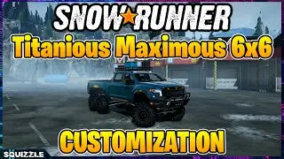 SnowRunner: Frog's Titanious Maximous 6x6 Customization (Console Mods)