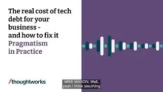 The real cost of tech debt for your business - and how to fix it — Pragmatism in Practice