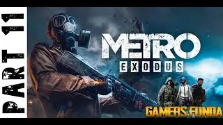 Metro Exodus Walkthrough Gameplay - Part 11