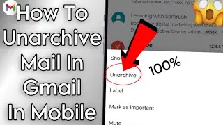 How To Unarchive Mail In Gmail || 100% Guaranteed!