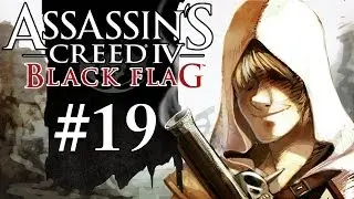 Assassin's Creed 4: Black Flag Gameplay / Playthrough w/ SSoHPKC Part 19 - Board Every Ship