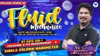 Single Column Manometer | Pressure and Its Measurement - 9 | Fluid Mechanics | #NEGIsir #AIR1