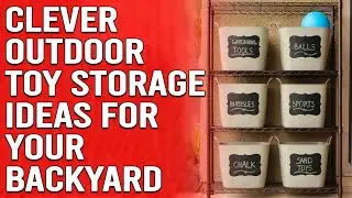 Clever Outdoor Toy Storage Ideas for Your Backyard - Toy Storage Ideas For A Clutter-Free Backyard