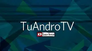 Bienvenidos a TuAndroTv