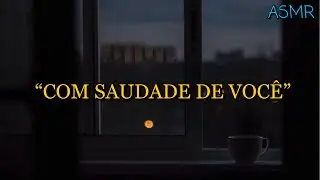 ASMR - NAMORADO DISTANTE