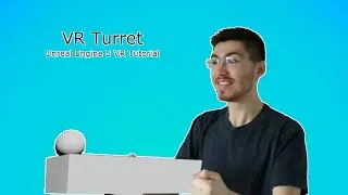 Creating a VR Turret - Unreal Engine VR Tutorial
