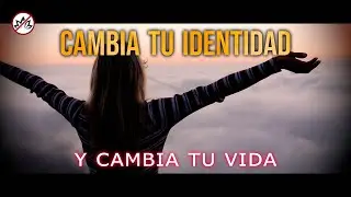 Cómo reinventarte y ser quien siempre has querido ser | Tu identidad crea tu realidad