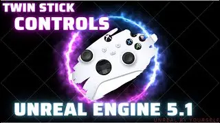 Top Down Shooter Joystick Controls - Unreal Engine 5.1