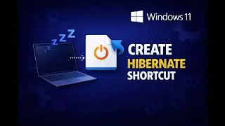How to Create a Desktop Shortcut for Hibernate in Windows 11 | GearUpWindows Tutorial