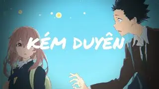 [AMV] - Kém Duyên | Moon
