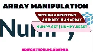 Numpy - Set Index and Reset Index
