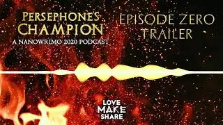 Persephone's Champion - Trailer (NaNoWrimo 2020 podcast)