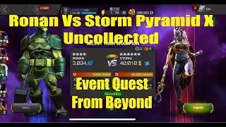 Ronan Vs Storm Pyramid X Uncollected Event Quest | From Beyond | Marvel Contest of Champions