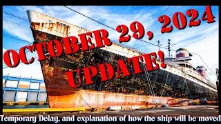 S.S. United States (October 29, 2024 UPDATE!)