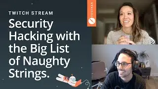 Security hacking with the Big List of Naughty Strings: Postman live stream on Twitch