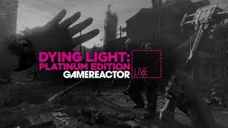 Dying Light: Platinum Edition