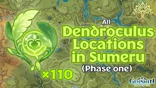 All Dendroculus Locations in Sumeru (Phase 1) | Genshin Impact 3.0