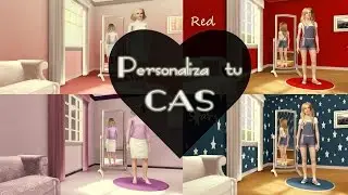 ★ Cambia tu CAS o Personalizalo a tu gusto! | SIMS 3