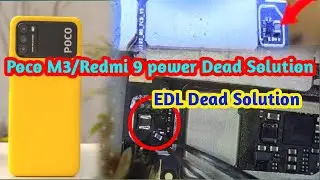 POCO M3 Dead Solution | REDMI 9 Power dead solution | Latest Trick, 100% Working