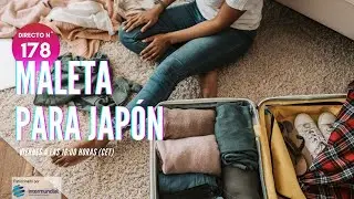 QUÉ LLEVAR EN LA MALETA PARA TU VIAJE A JAPÓN 🇯🇵 JAPÓN EN DIRECTO Nº 178